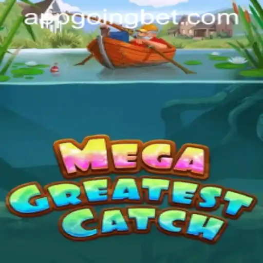 MegaGreatestCatch: Dive Into the Exciting World of Aquatic Adventure
